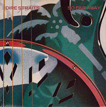 Dire Straits : So Far Away